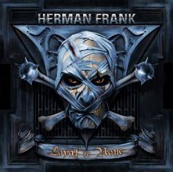 Herman Frank : Loyal to None